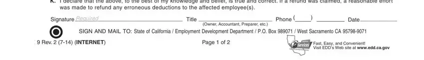 de9 form K I declare that the above to the, was made to refund any erroneous, Signature, Required, Title, Owner Accountant Preparer etc, Phone, Date, SIGN AND MAIL TO State of, DE  Rev   INTERNET, Page  of, and Fast Easy and Convenient Visit blanks to fill