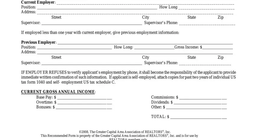 form gcaar rental Current Employer  How Long, Street, Supervisor, City Supervisors Phone, State, Zip, If employed less than one year, Previous Employer Position Address, Street, Supervisor, How Long, Gross Income, City Supervisors Phone, State, and Zip blanks to fill