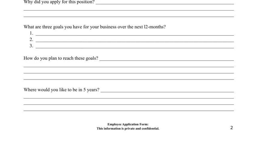 hair salon application Why did you apply for this, What are three goals you have for, How do you plan to reach these, Where would you like to be in, and Employee Application Form This fields to fill out
