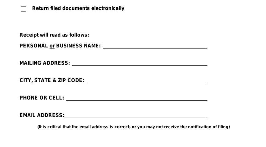 LC Return filed documents, Receipt will read as follows, PERSONAL or BUSINESS NAME, MAILING ADDRESS, CITY STATE  ZIP CODE, PHONE OR CELL, EMAIL ADDRESS, and It is critical that the email fields to fill