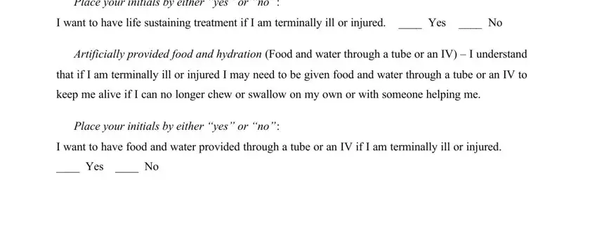 Artificially provided food and, I want to have life sustaining, and  Yes  No inside al living will