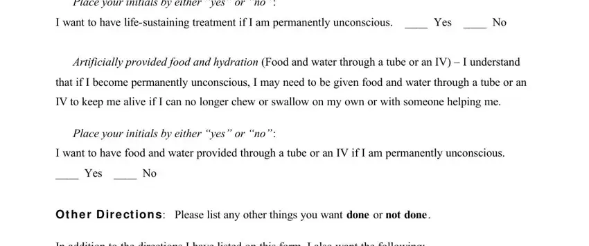 IV to keep me alive if I can no, I want to have lifesustaining, and  Yes  No of al living will