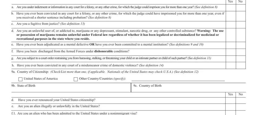 f Have you been discharged from, g Are you subject to a court order, and b State of Birth in form firearms