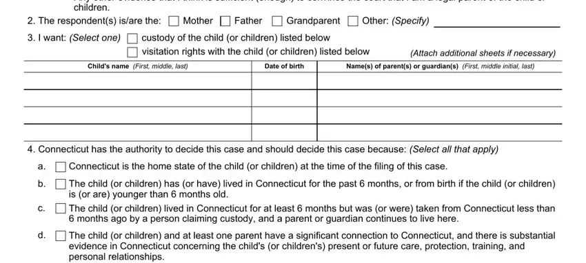Date of birth, custody of the child or children, and Connecticut has the authority to in Connecticut custody application