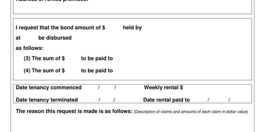 The sum of  to be paid to  The, Address of rented premises, and Date tenancy commenced   Weekly inside application for disposal of bond money