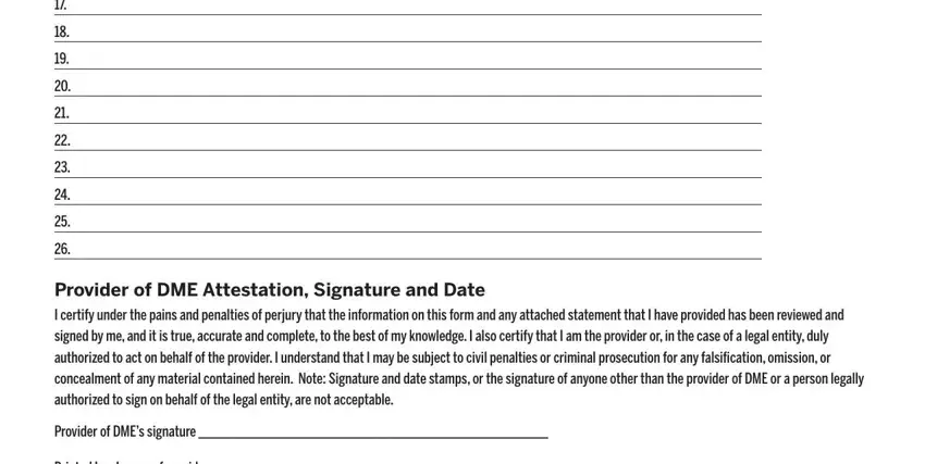 Provider of DME Attestation, Provider of DMEs signature, and I certify under the pains and inside dme form