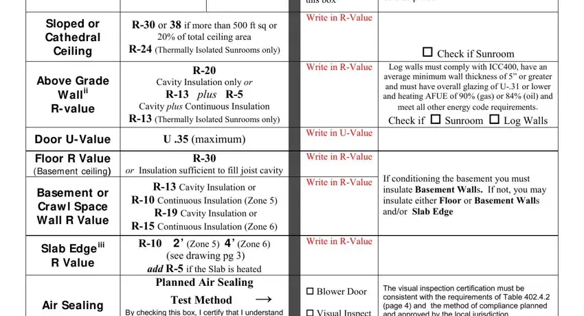Write in RValue, meet all other energy code, and Log walls must comply with ICC inside nh energy code