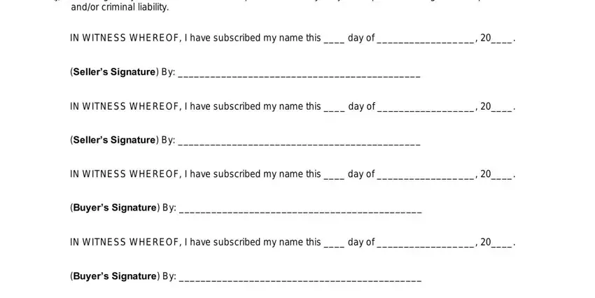 fannie mae form 191 Each signatory understands that a, IN WITNESS WHEREOF I have, Sellers Signature By, IN WITNESS WHEREOF I have, Sellers Signature By, IN WITNESS WHEREOF I have, Buyers Signature By, IN WITNESS WHEREOF I have, and Buyers Signature By blanks to fill