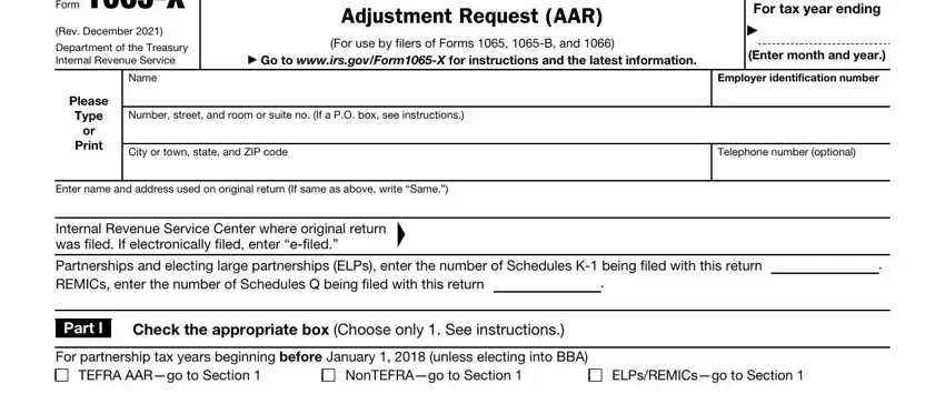 The best way to complete Form 1065X portion 1