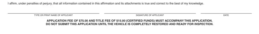 TYPE OR PRINT NAME OF APPLICANT, I affirm under penalties of, and APPLICATION FEE OF  AND TITLE FEE of Form Inv 26 15