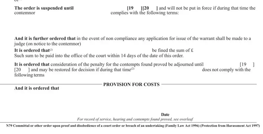 And it is further ordered that in, The order is suspended until, and It is ordered that of in form n78