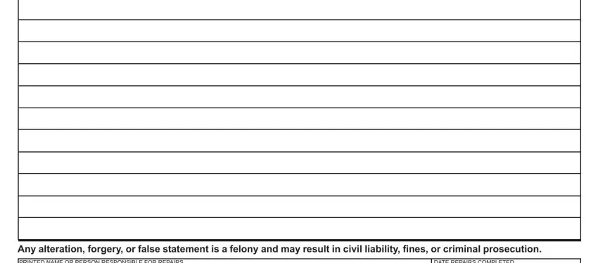 PRINTED NAME OR PERSON RESPONSIBLE, DATE REPAIRS COMPLETED, and Any alteration forgery or false in tr 13b michigan