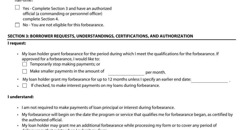 SECTION  BORROWER REQUESTS, approved for a forbearance I would, and I am not required to make payments of Comakers