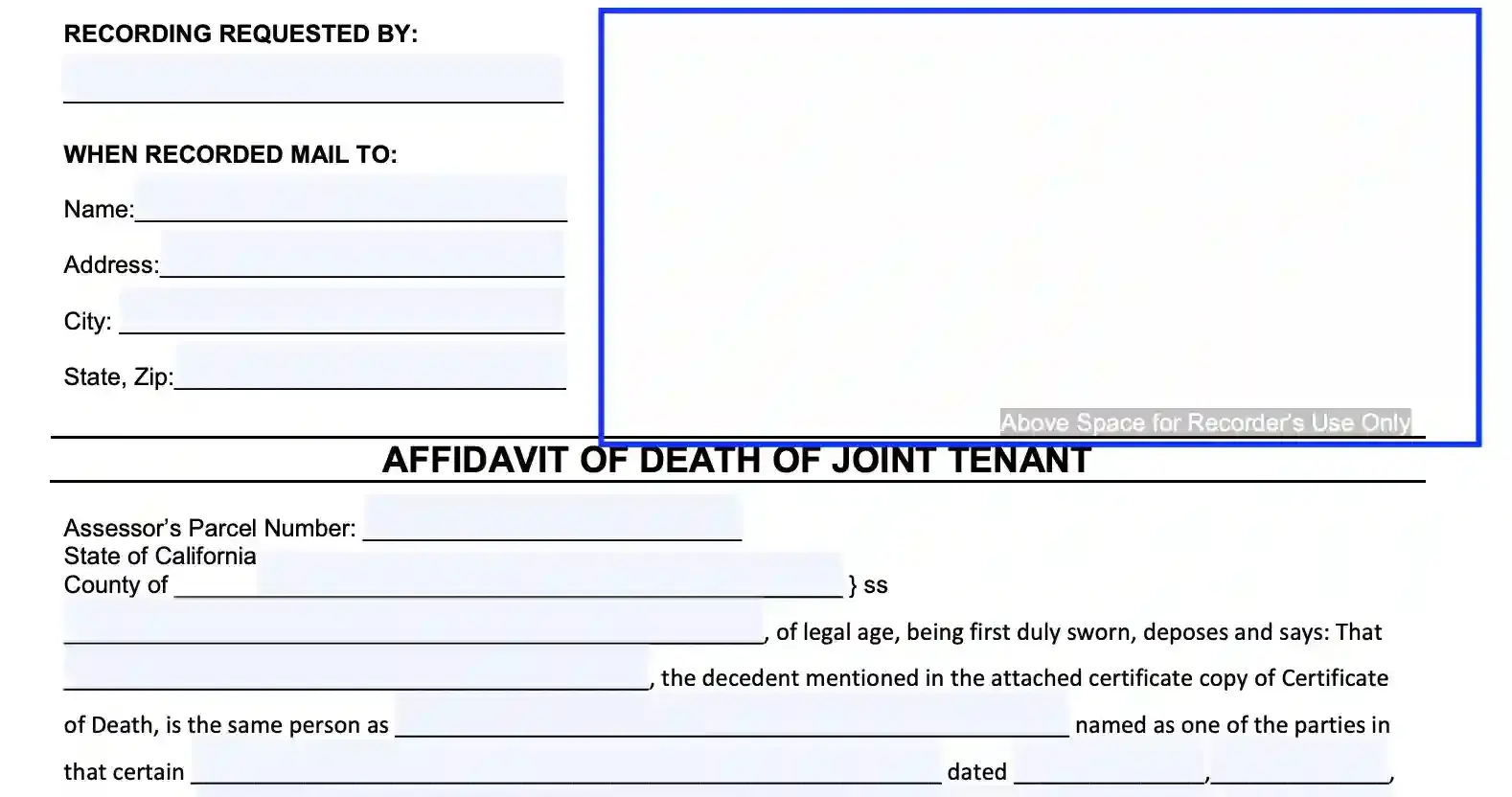 step 3 skip the “recorder’s use only” section filling out a california death of a joint tenant affidavit form