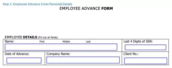 Step 1 to filling out an employee advance form personal details