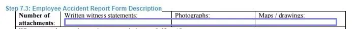 Step 7.3 to filling out an employee accident report example description