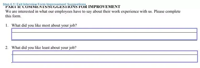 Step 6.1 to filling out an exit interview form improvement suggestions