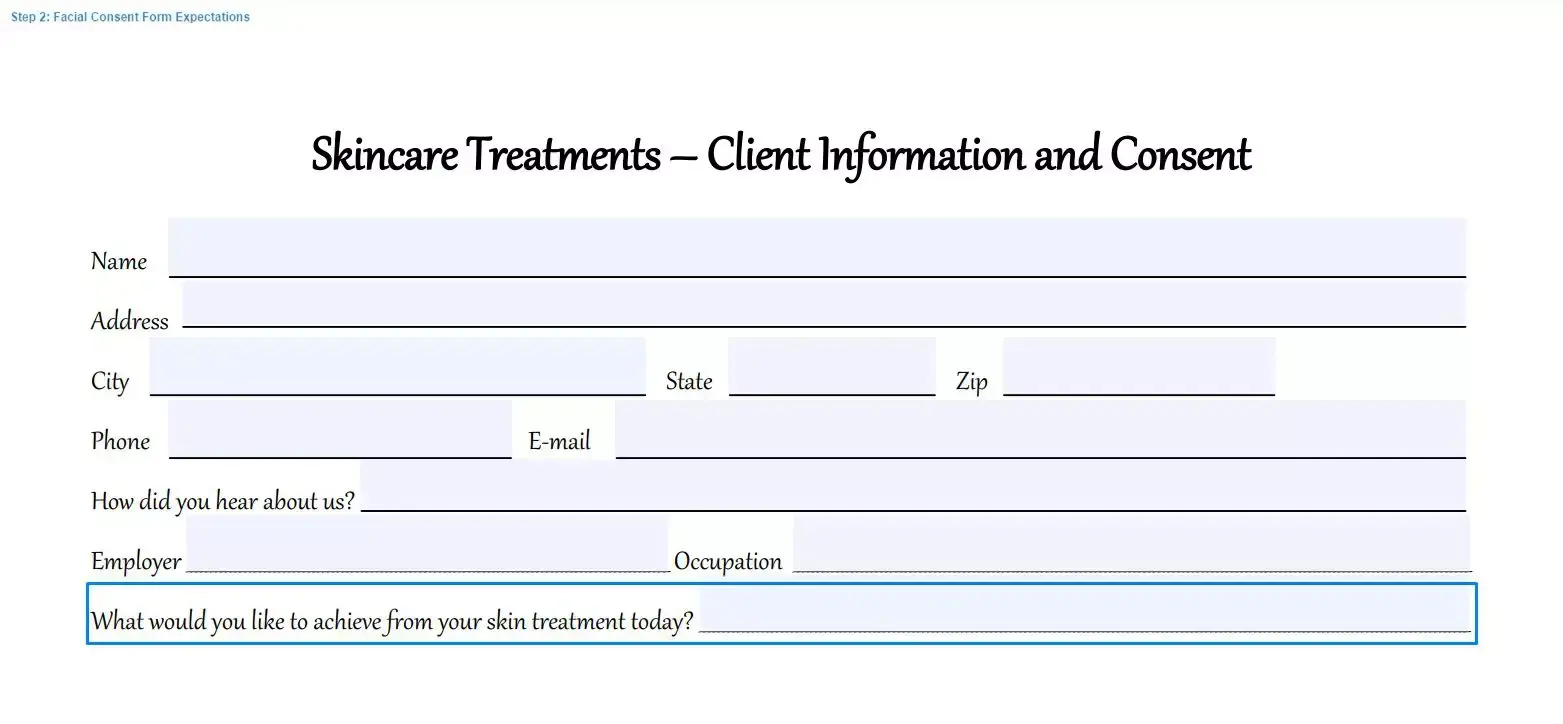 Step 2 to filling out a facial consent form expectations