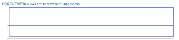 Step 6.4 to filling out an exit interview form improvement suggestions
