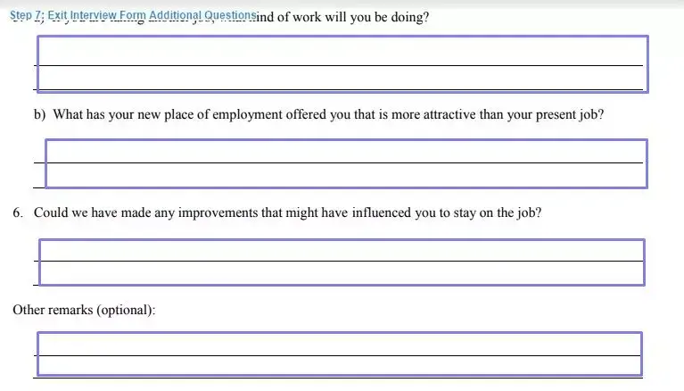 Step 7 to filling out an exit interview form additional questions