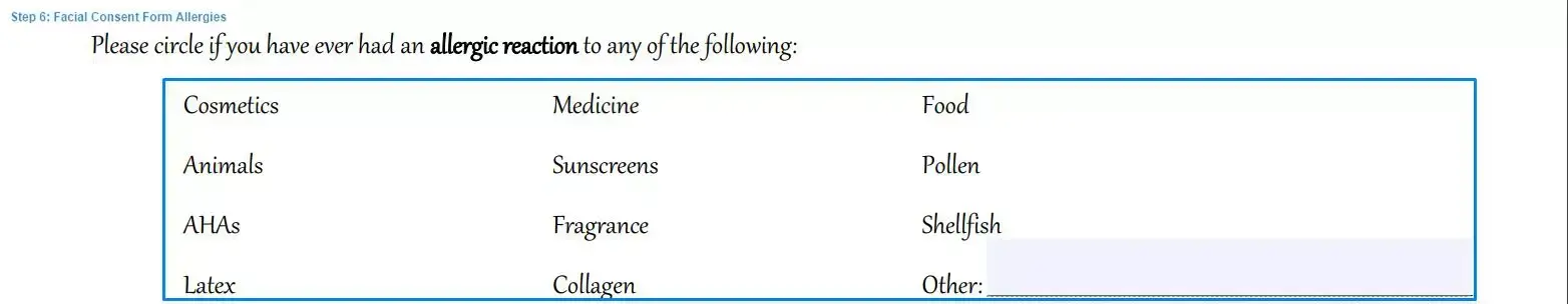 Step 6 to filling out a facial consent form allergies