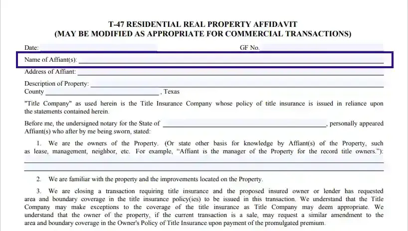 step 2 identify the affiant(s) filling out a texas residential real property affidavit (form t 47)