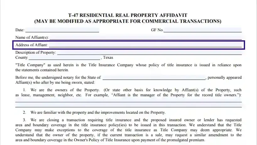 step 3 provide the affiant’s physical address filling out a texas residential real property affidavit (form t 47)