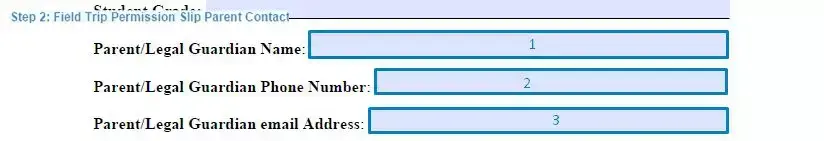 Step 2 to filling out a field trip permission slip parent contact
