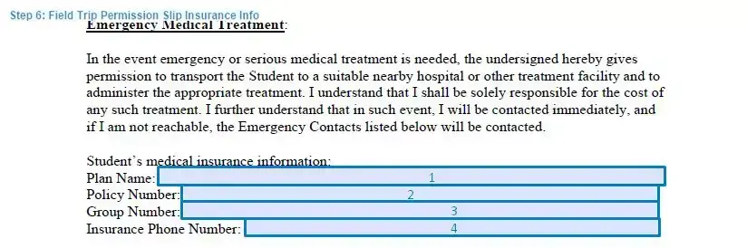 Step 6 to filling out a field trip permission slip insurance info