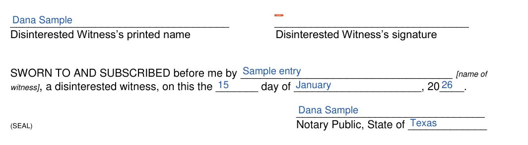 Texas small estate affidavit: Disinterested witnesss printed name, Disinterested witnesss signature and more, filled with sample entries