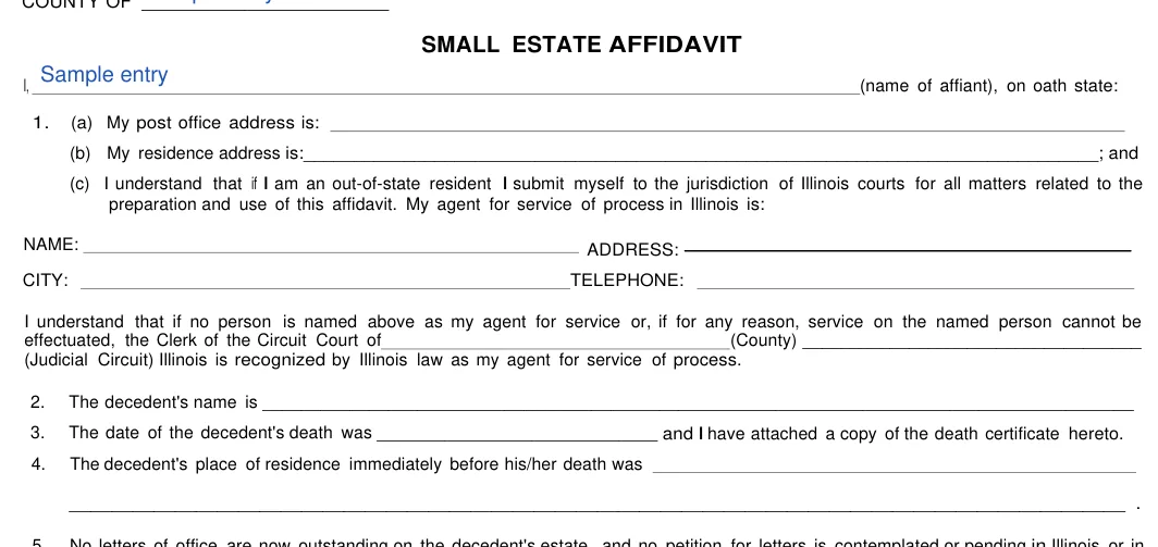 Illinois small estate affidavit: SMALL ESTATE AFFIDAVIT, filled with sample entries