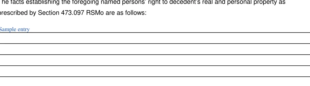 Missouri small estate affidavit: prescribed by Section 473.097 RSMo are as follows, filled with sample entries