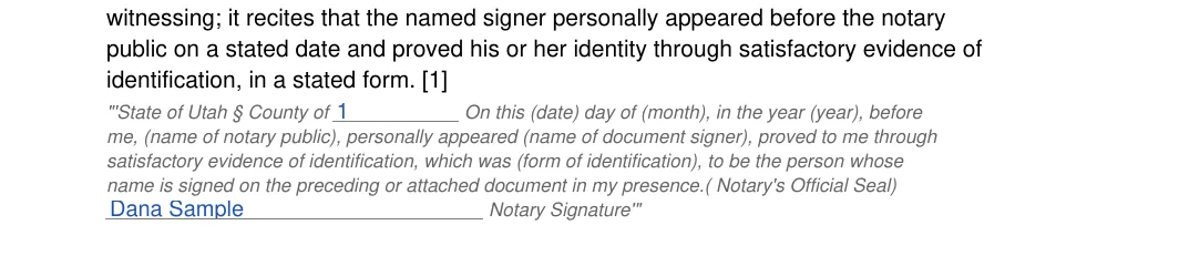 Utah notary acknowledgement: Notary acknowledgement ut.14.state of utah county of, Notary acknowledgement ut.15.name is signed on the preceding or attac, filled with sample entries