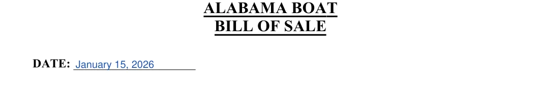 Alabama boat bill of sale: BILL OF SALE, filled with sample entries