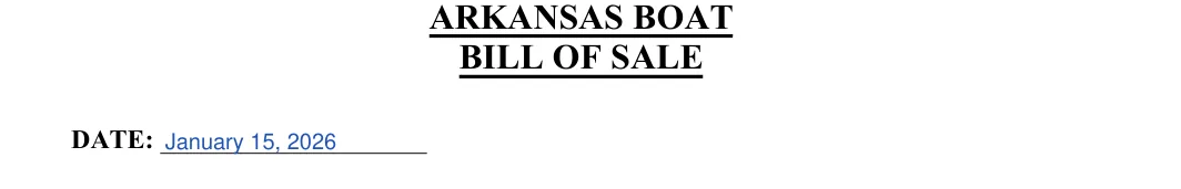 Arkansas boat bill of sale: BILL OF SALE, filled with sample entries
