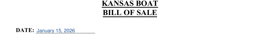 Kansas boat bill of sale: BILL OF SALE, filled with sample entries