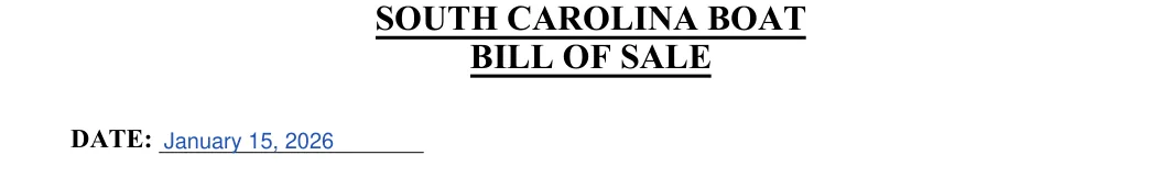 South Carolina boat bill of sale: B ILL OF SALE, filled with sample entries