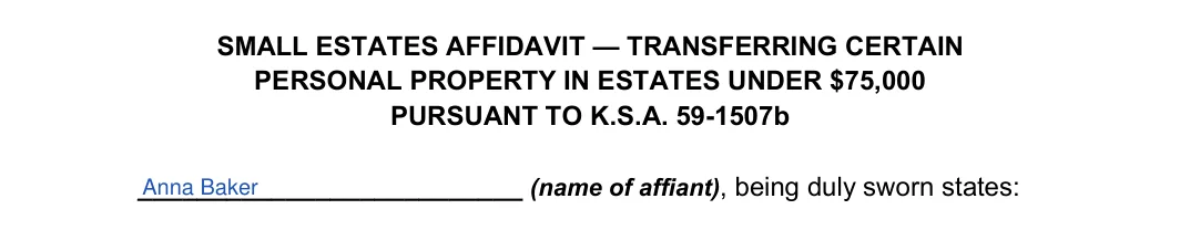 Kansas small estates affidavit, Kansas Judicial Council form: affiant's name, filled with sample entries