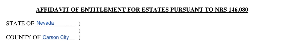 Nevada Affidavit of Entitlement (NRS 146.080): state and county where you sign, filled with sample entries