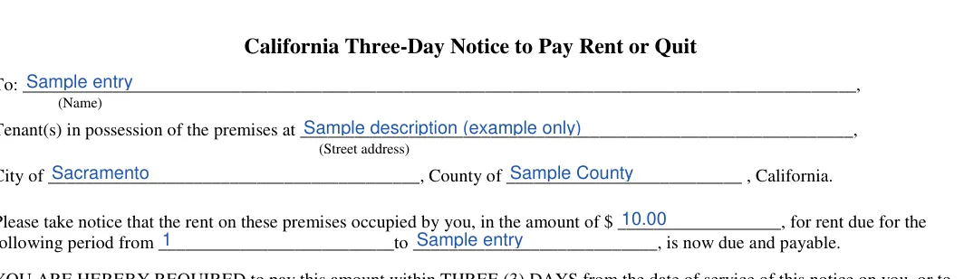 California 3-day eviction notice: To, Tenants in possession of the premises at and more, filled with sample entries