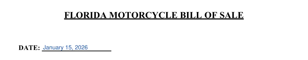 Florida motorcycle bill of sale: FLORIDA MOTORCYCLE BILL OF SALE, filled with sample entries