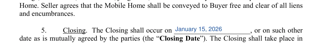 Mobile Home Purchase and Sales Agreement: Closing date, filled with sample entries