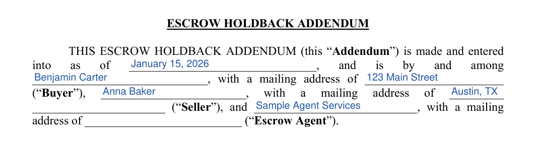 Repair (Holdback) Escrow Agreement: ESCROW HOLDBACK ADDENDUM, filled with sample entries