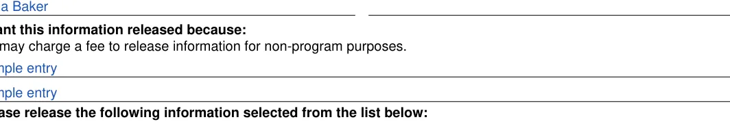Social Security Administration Consent for Release of Information: *I want this information released because, filled with sample entries