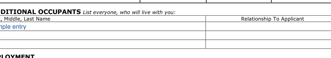 California California Rental Application: ADDITIONAL OCCUPANTS List everyone, who will live with you, filled with sample entries