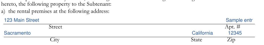 California California Sublease Agreement: a) the rental premises at the following address, filled with sample entries