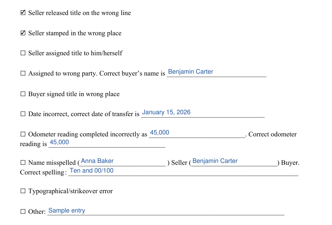 Affidavit of Correction: Seller stamped in the wrong place, Seller assigned title to himherself and more, filled with sample entries