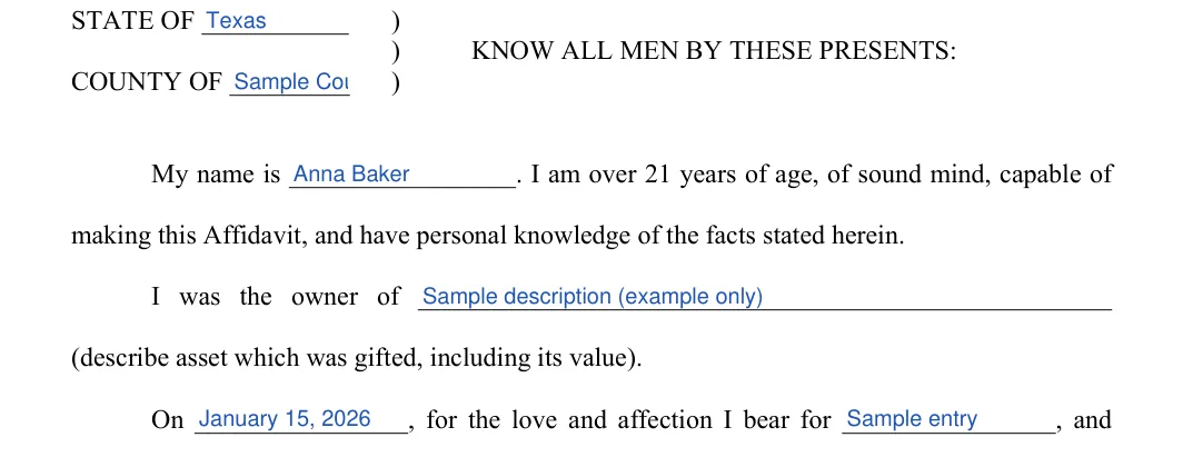 Gift Affidavit: KNOW ALL MEN BY THESE PRESENTS, filled with sample entries