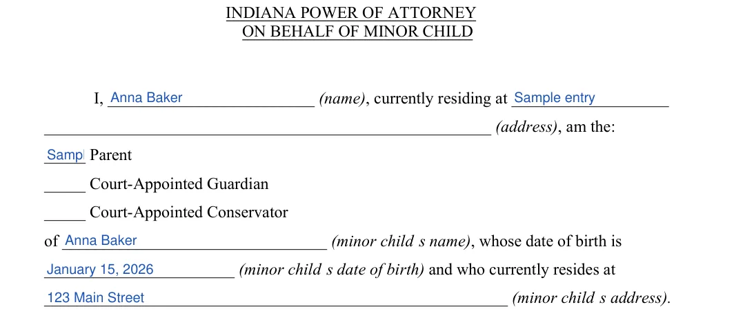 Indiana minor child power of attorney: ON BEHALF OF MINOR CHILD, filled with sample entries