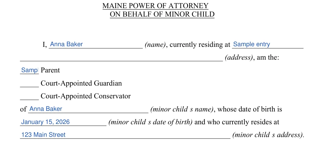 Maine minor child power of attorney: ON BEHALF OF MINOR CHILD, filled with sample entries